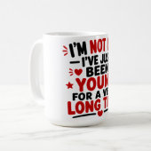 Mug Je ne suis pas vieux, j'ai simplement été jeune pe (Devant gauche)