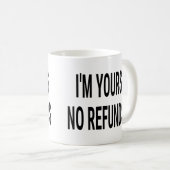 Mug Je ne suis pas vos remboursements (Devant droit)