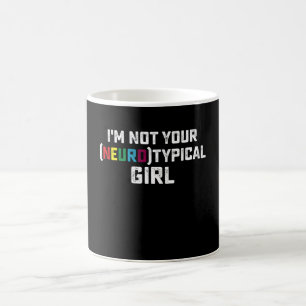 Mug Je ne suis pas votre fille neurotypique Sensibilis