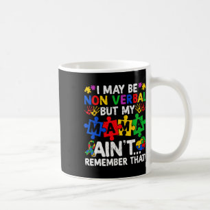 Mug Je ne suis peut-être pas verbale, mais ma mère ne