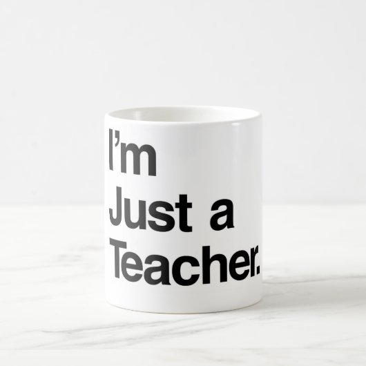 Mug Je ne suis qu'une cotte de professeur (Centre)