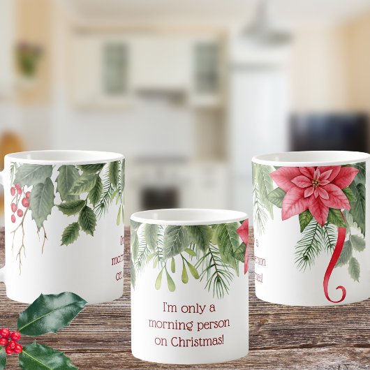 Mug Je ne suis qu'une personne du matin à Christmas Ho