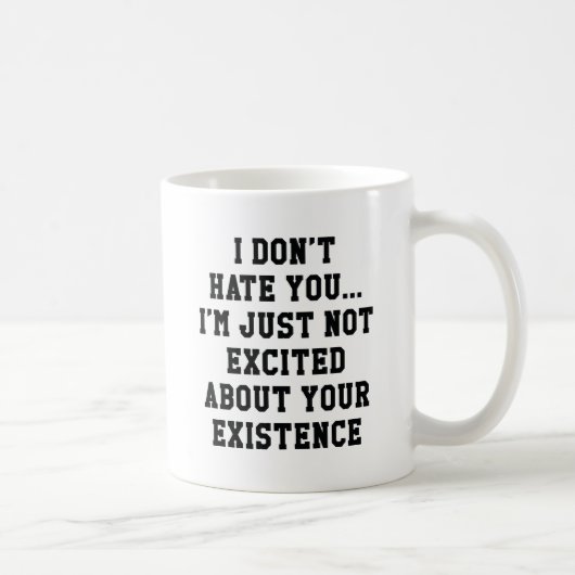 Mug Je ne te déteste pas (Droite)