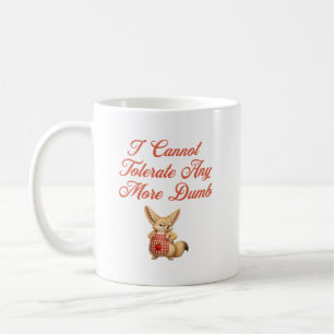 Mug Je ne tolère plus aucun imbécile
