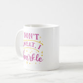Mug Je ne transpire pas, je scintille (Devant gauche)