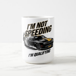 Mug Je ne vais pas à la vitesse, je suis qualifié pour