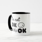 Mug Je ne vais pas bien mais c'est ok invitation (Devant gauche)