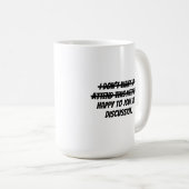 Mug Je ne veux pas assister (Devant droit)