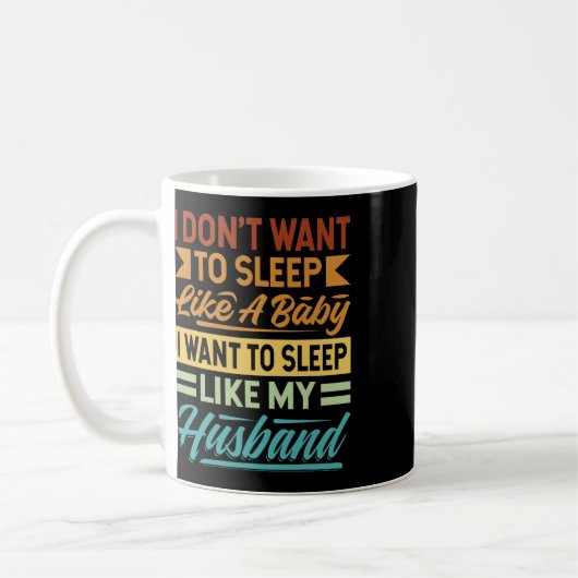 Mug Je ne veux pas dormir comme un (Gauche)