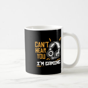 Mug Je ne vous entends pas, je suis en train de jouer