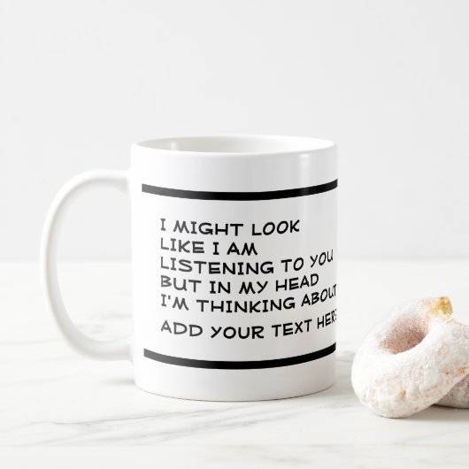 Mug Je n'écoute pas, je pense à (Avec donut)