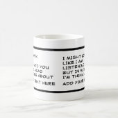 Mug Je n'écoute pas, je pense à (Centre)