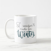 Mug Je n'étais pas fait pour l'hiver (Gauche)