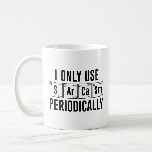 Mug Je N'Utilise Le Sarcasme Que Périodiquement (Gauche)