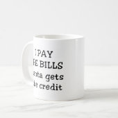 Mug Je paie les factures (Devant gauche)