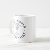 Mug Je Parie Que Je Pourrais Imprimer (Devant gauche)