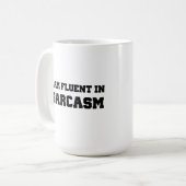 Mug Je parle couramment le sarcasme (Devant gauche)
