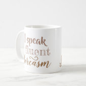 Mug Je parle couramment le sarcasme (Devant gauche)