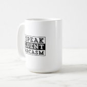 MUG JE PARLE COURAMMENT LE SARCASME (Devant gauche)