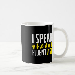 Mug Je parle Fluent ASL Fun Sourd Sensibilisation Sour