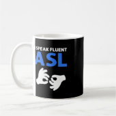 Mug Je Parle Fluent ASL. Langue des signes main ASL Pr (Gauche)