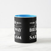 Mug Je Parle Fluent Broadway Et Sarcasme Drôle (Centre)