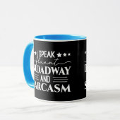 Mug Je Parle Fluent Broadway Et Sarcasme Drôle (Devant gauche)