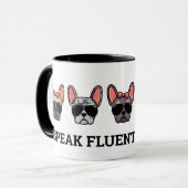 Mug Je Parle Fluent Frenchie Funny French Bulldog Cita (Devant gauche)