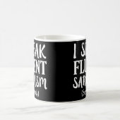 Mug Je parle Fluent Sarcasm drôle dire chemise (Centre)