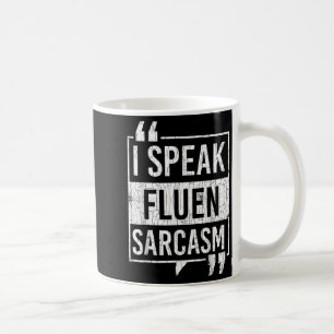 Mug Je Parle Sarcasme Fluent Drôle Sayings Sarcastique