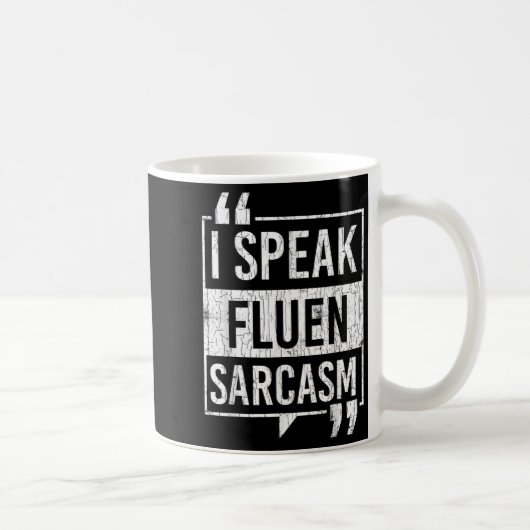 Mug Je Parle Sarcasme Fluent Drôle Sayings Sarcastique (Droite)
