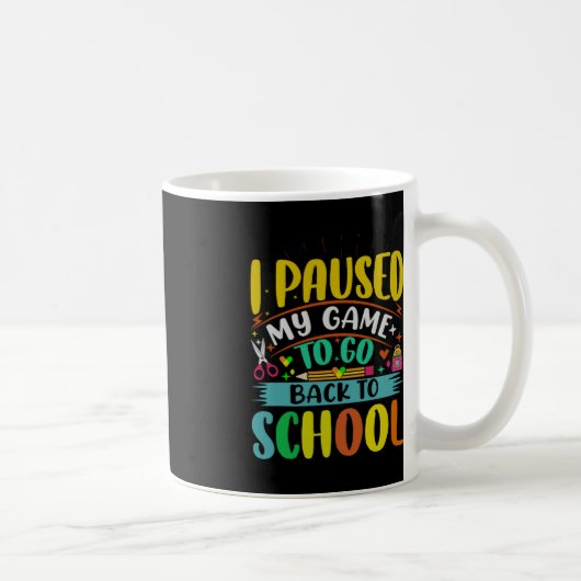 Mug Je Pause Mon Jeu À Retour À L'École Étudiant Premi (Droite)