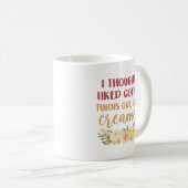 Mug Je Pensais Aimer Le Café, Il S'Avère Que J'Aime Le (Devant droit)