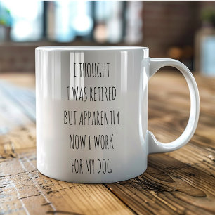 Mug Je pensais être à la retraite, mais je travaille p