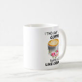 Mug Je Pensais Que J'Aimais Le Café Il S'Avère Que J'A (Devant droit)