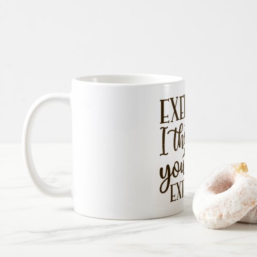 Mug Je Pensais Que Vous Avez Dit Des Fries Supplémenta (Avec donut)