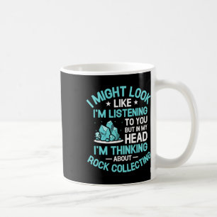 Mug Je pense à la collecte de roches à la chasse C