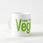 Mug Je pense.  Par conséquent je suis végétalien (Devant gauche)