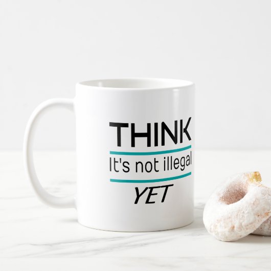 Mug JE PENSE que ce n'est pas illégal ENCORE Drôle Sar (Avec donut)