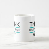 Mug JE PENSE que ce n'est pas illégal ENCORE Drôle Sar (Centre)