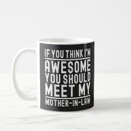 Mug Je pense que je suis génial, vous devriez rencontr (Gauche)