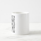 Mug Je pense que je suis génial, vous devriez rencontr (Centre)