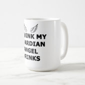 Mug Je Pense Que Mon Ange Gardien Boit (Devant droit)