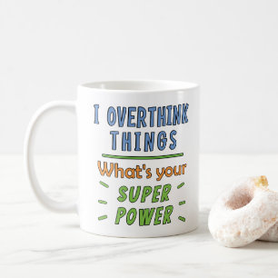 Mug Je pense trop aux choses