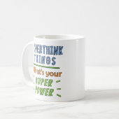 Mug Je pense trop aux choses (Devant gauche)