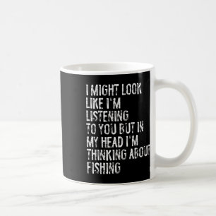 Mug Je peux avoir l'air d'écouter la pêche