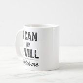 Mug Je peux et je vais le faire. Observez-moi (Devant gauche)