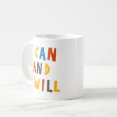 Mug Je Peux Et Je Veux (Devant gauche)