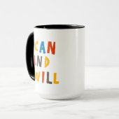 Mug Je Peux Et Je Veux (Devant gauche)