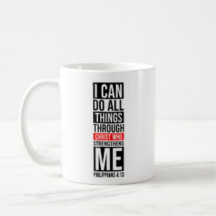 Mug Je Peux Faire Tout Par Le Christ - Foi
